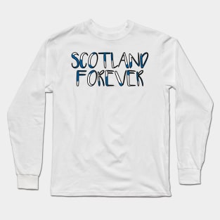 SCOTLAND FOREVER, Scottish Flag Text Slogan Long Sleeve T-Shirt